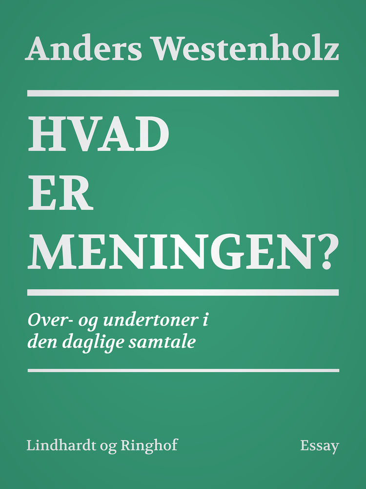 Hvad er meningen? Over- og undertoner i den daglige samtale