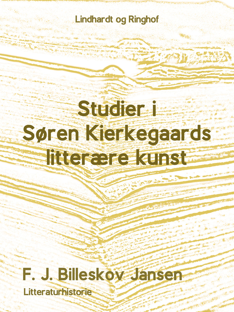 Studier i Søren Kirkegaards litterære Kunst