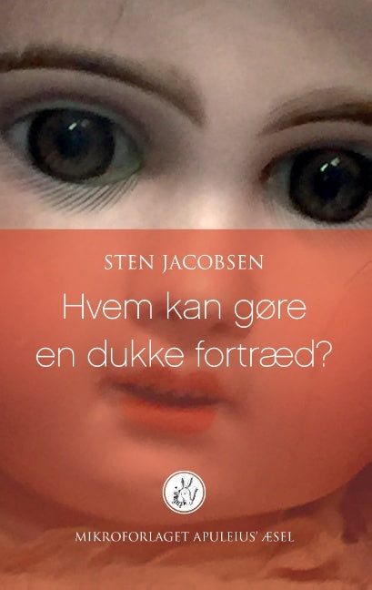 Hvem kan gøre en dukke fortræd?
