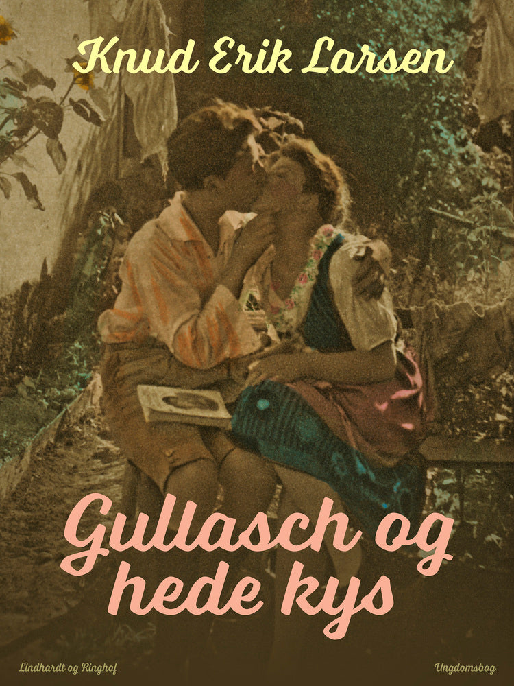 Gullasch og hede kys