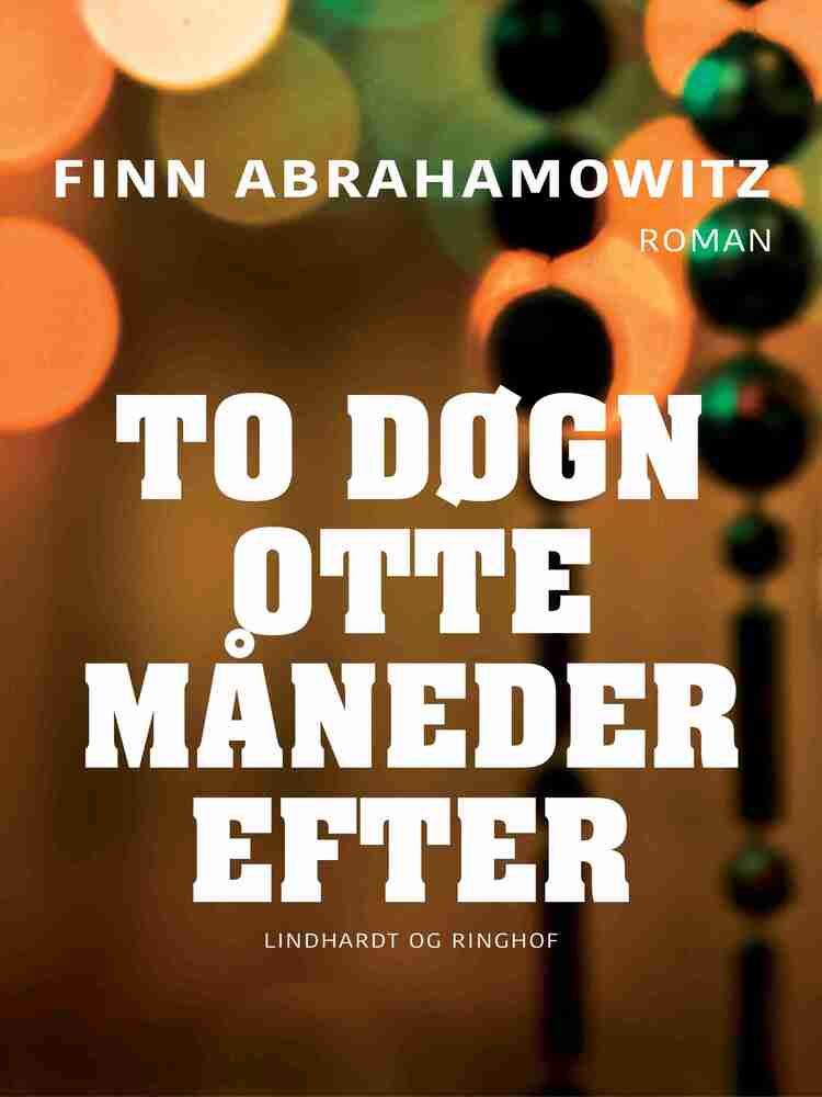 To døgn otte måneder efter