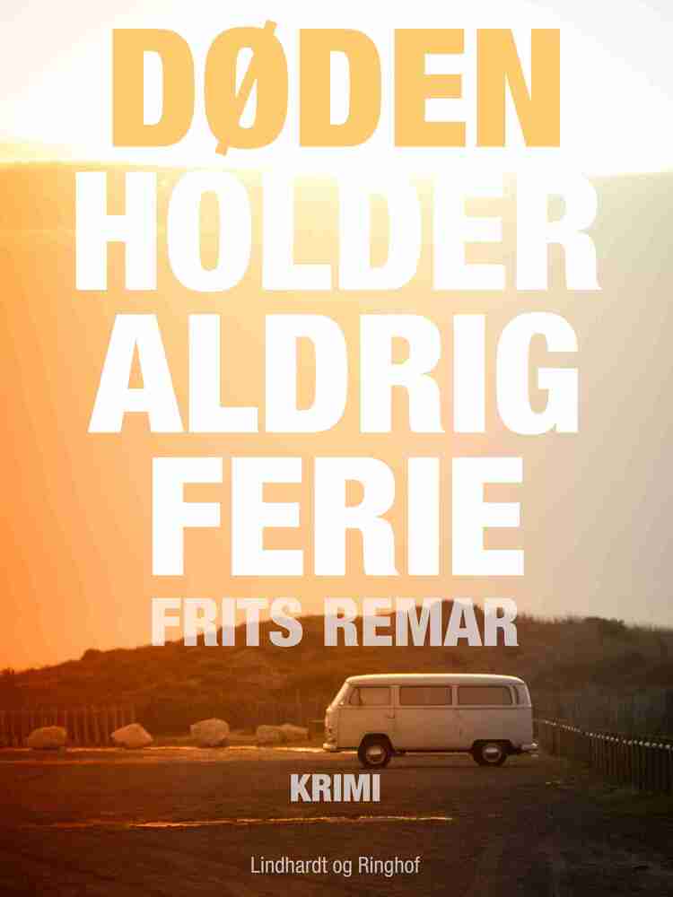 Døden holder aldrig ferie