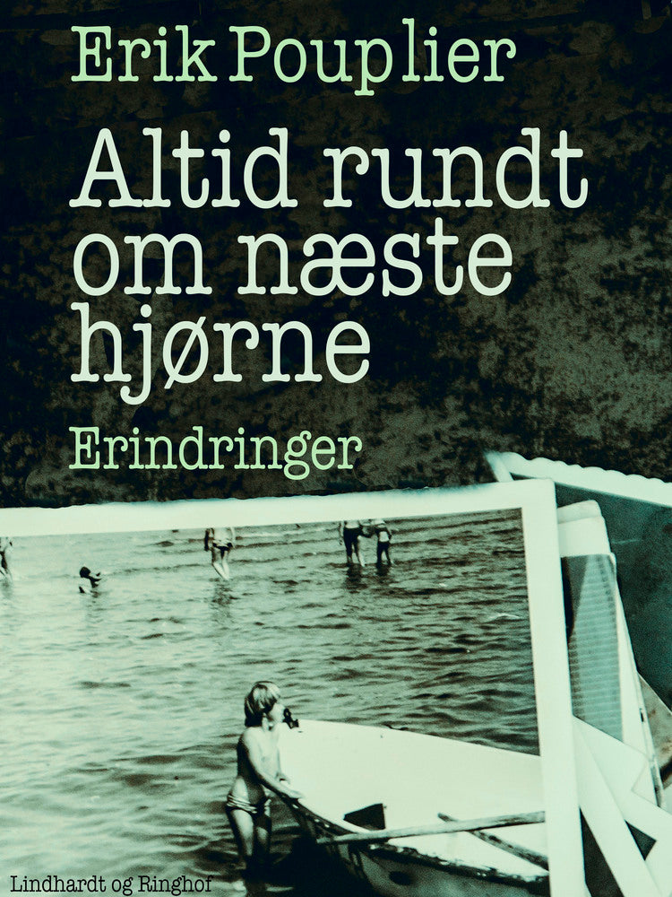 Altid rundt om næste hjørne