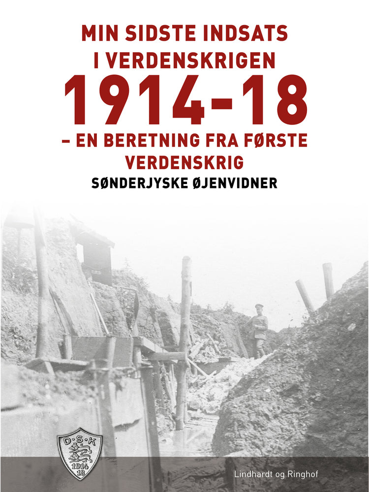 Min sidste indsats i verdenskrigen 1914-18