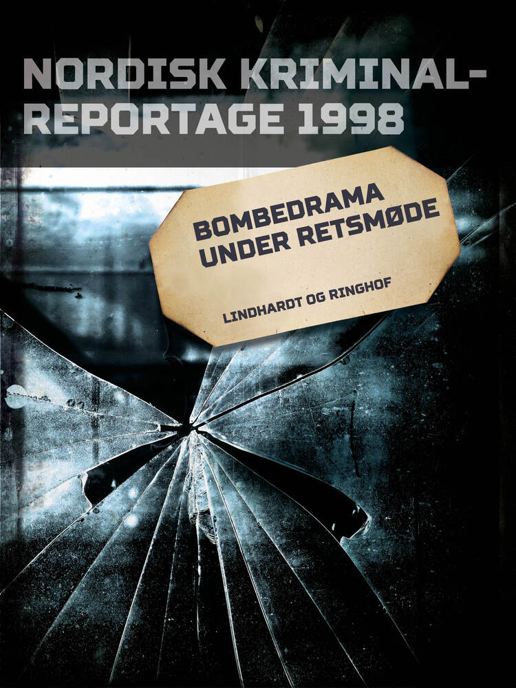 Bombedrama under retsmøde