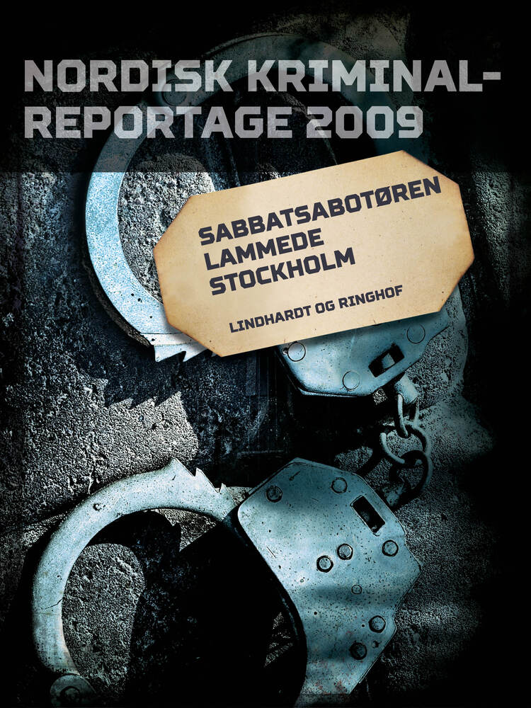 Sabbatsabotøren lammede Stockholm
