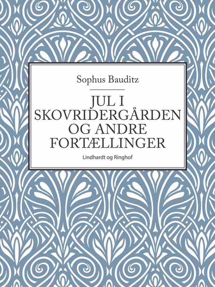 Jul i skovridergården og andre fortællinger