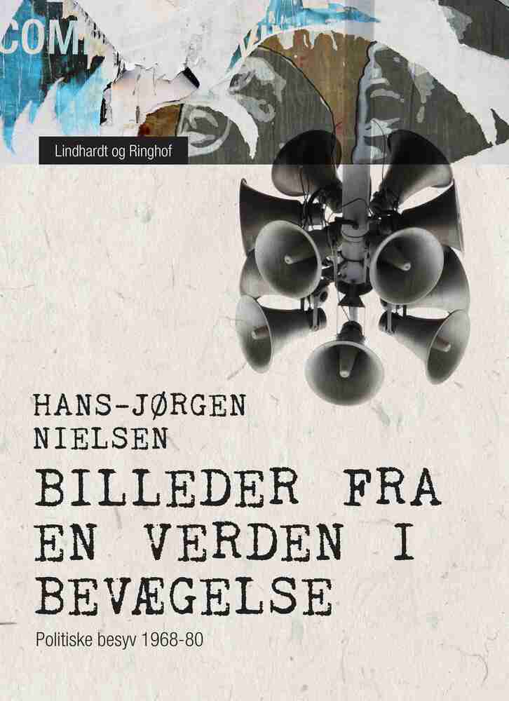 Billeder fra en verden i bevægelse: politiske besyv 1968-80