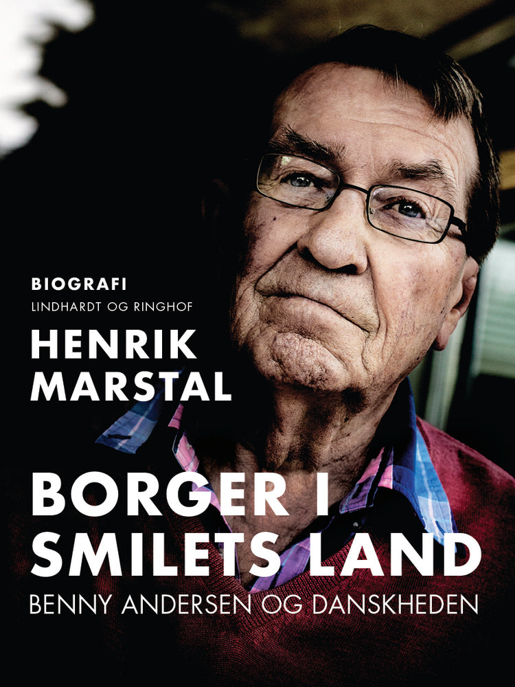 Borger i smilets land. Benny Andersen og danskheden