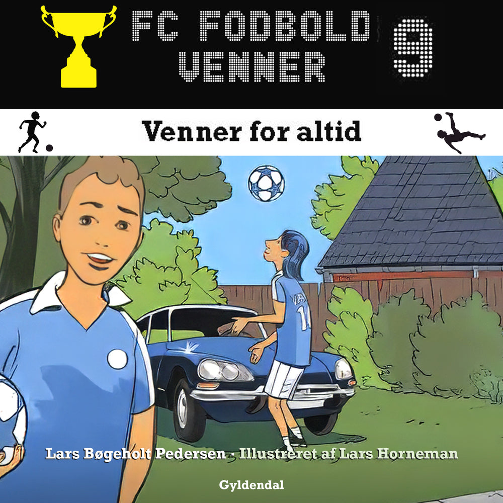 FC Fodboldvenner 9 - Venner for altid