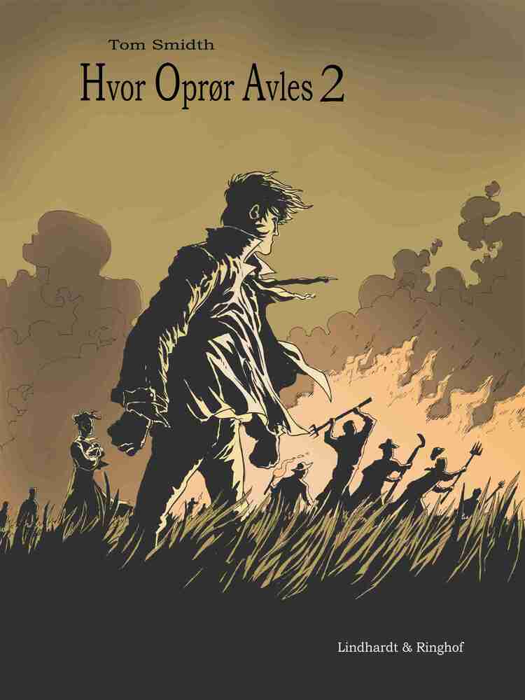 Hvor oprør avles. Bind 2