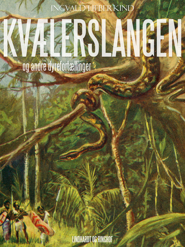 Kvælerslangen og andre dyrefortællinger