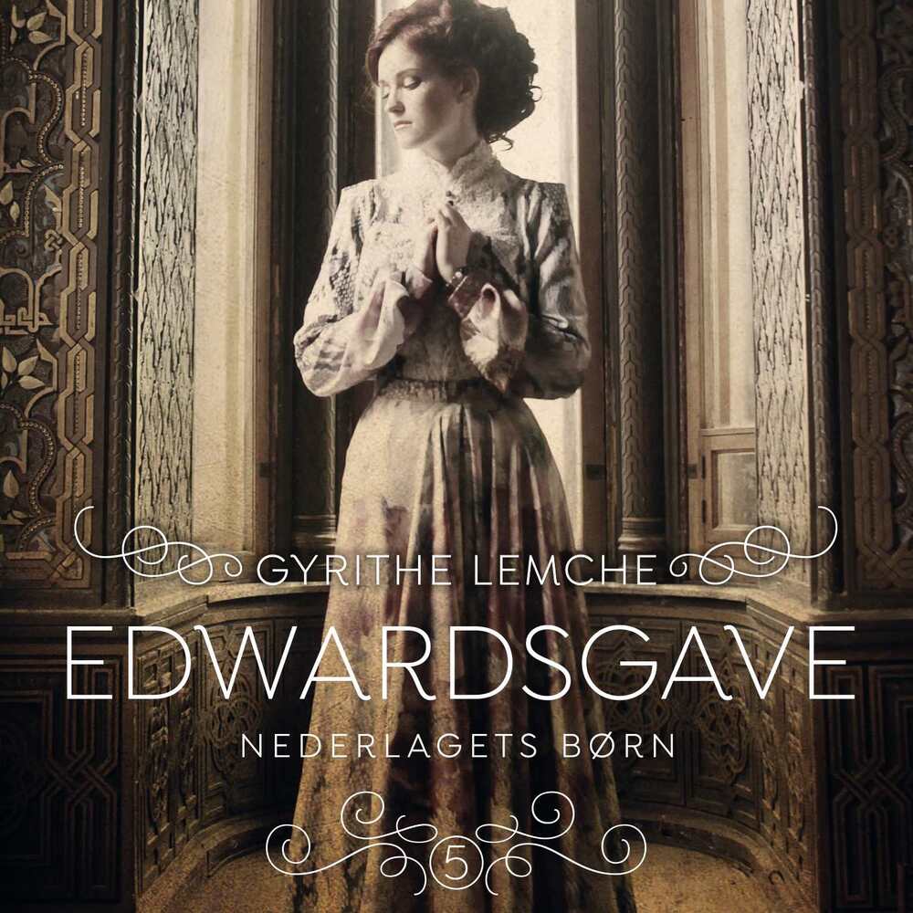 Edwardsgave 5 - Nederlagets børn