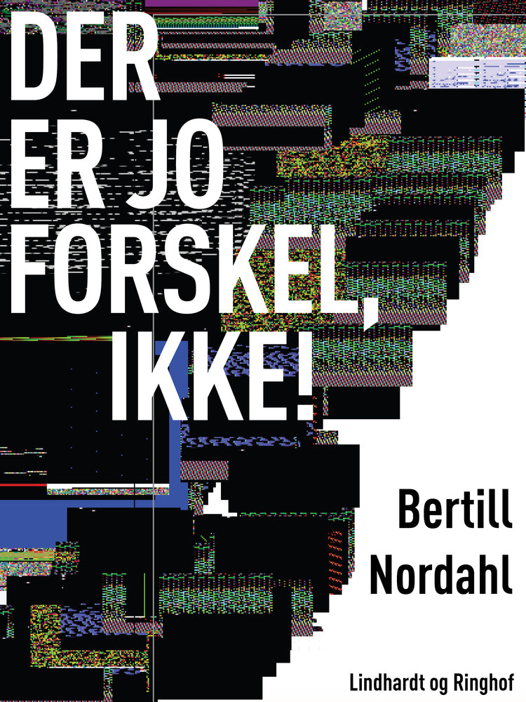 Der er jo forskel, ikke!