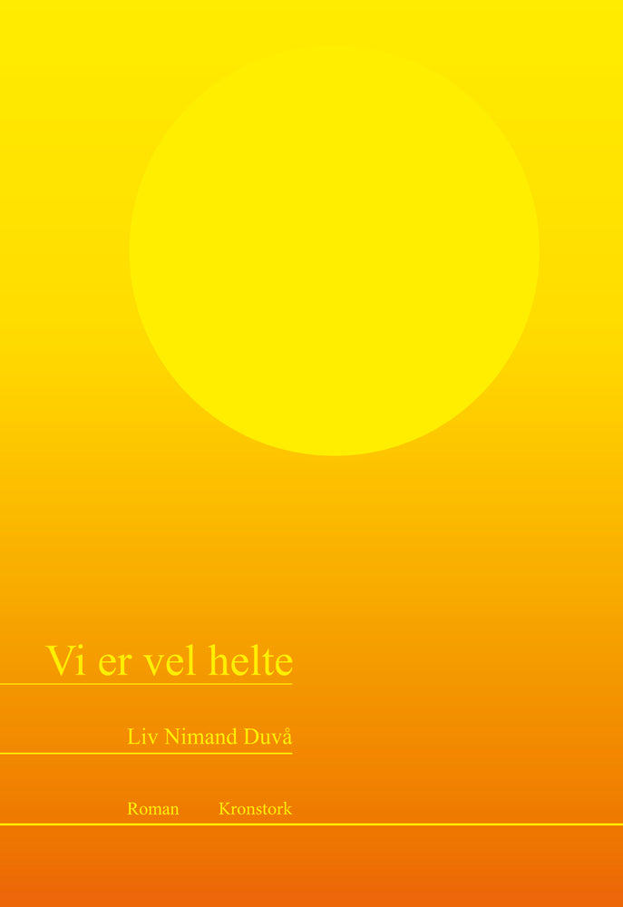 Vi er vel helte