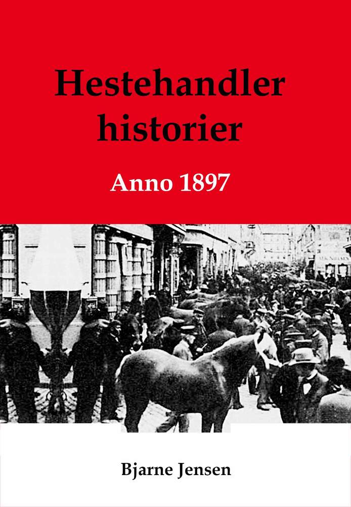 Hestehandlerhistorier fra 1897