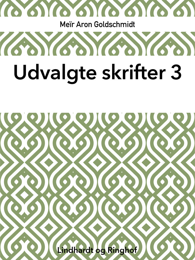 Udvalgte skrifter, Bind 3