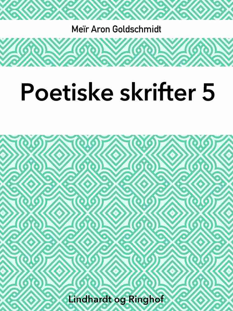 Poetiske skrifter 5