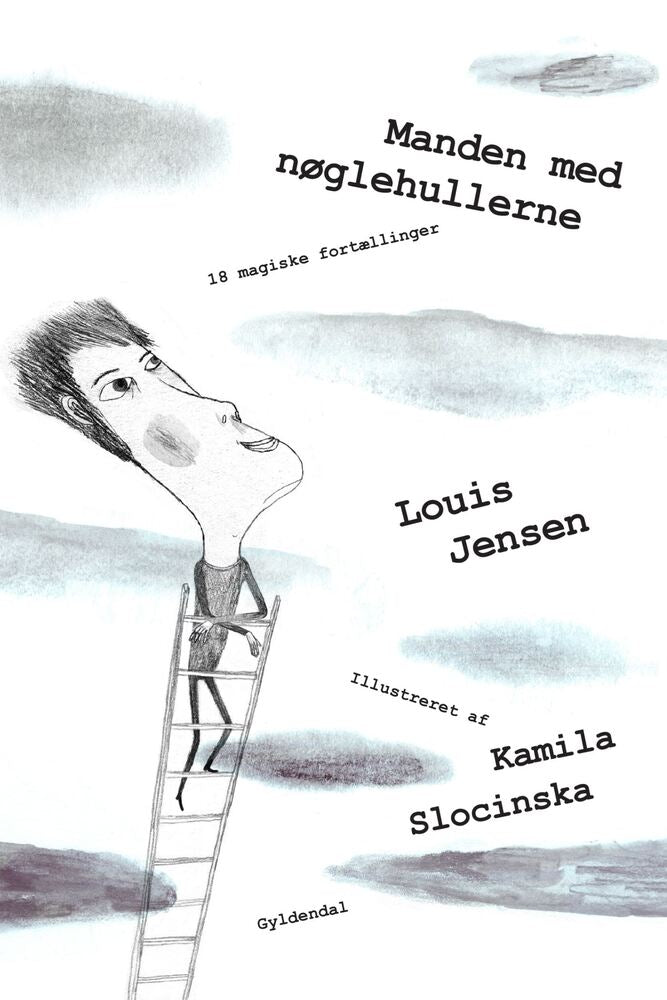 Manden med nøglehullerne. 18 magiske fortællinger