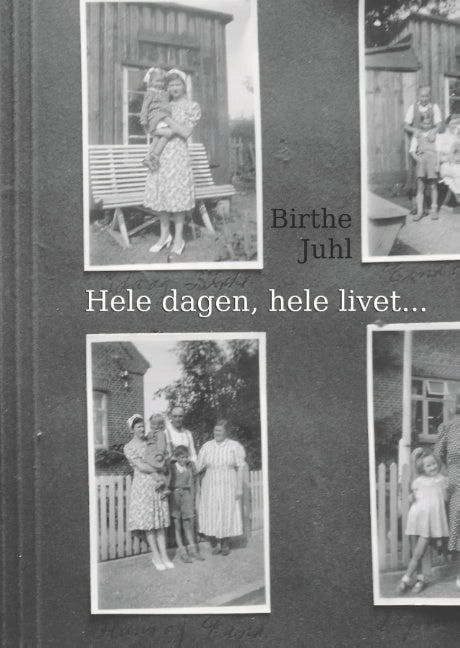 Hele dagen, hele livet...