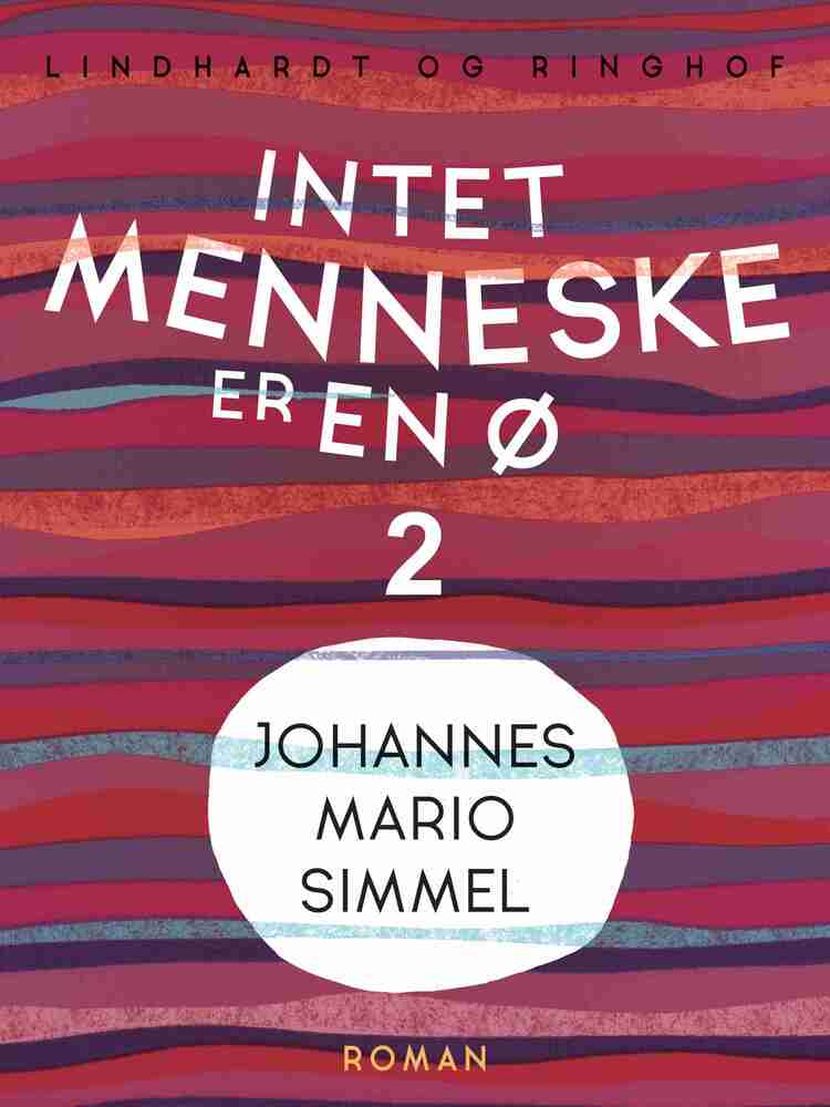Intet menneske er en ø - Bind 2