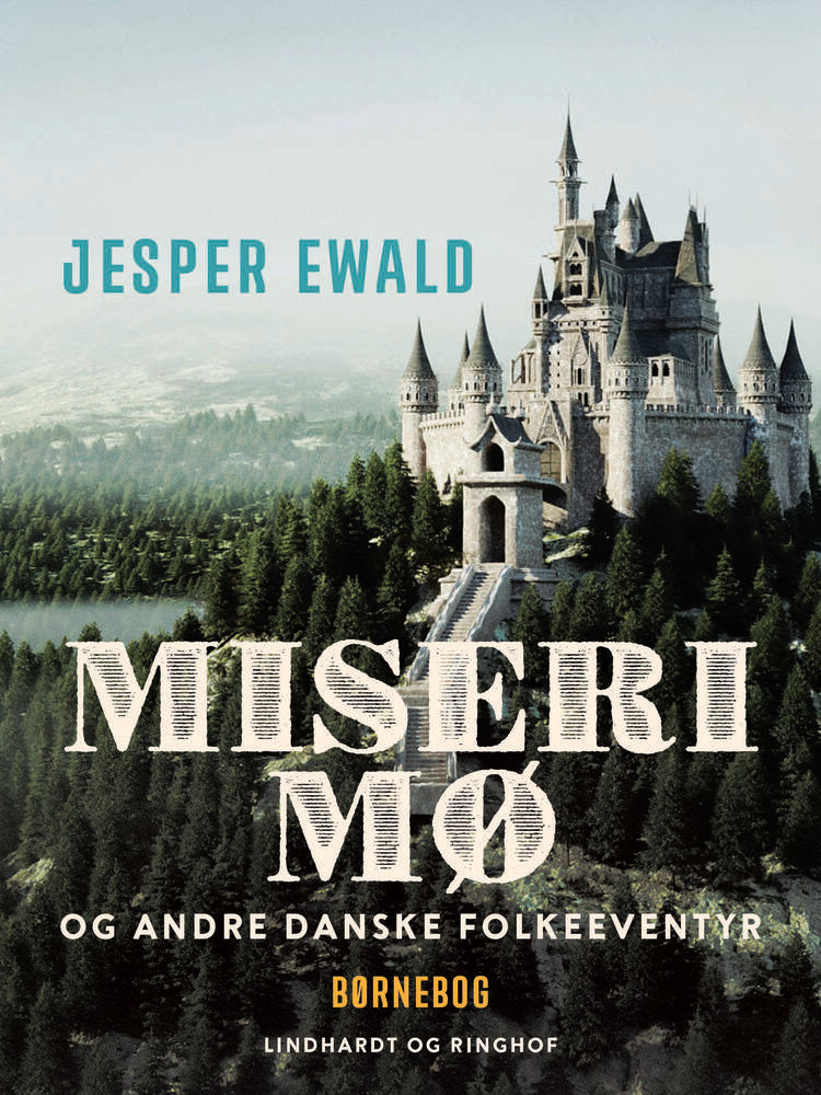 Miseri Mø og andre danske folkeeventyr