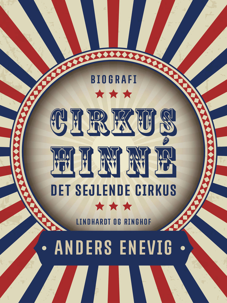 Cirkus Hinné. Det sejlende cirkus