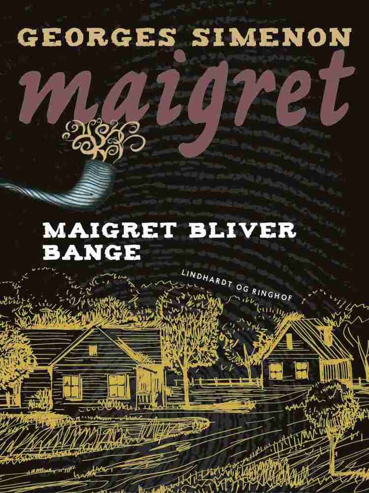 Maigret bliver bange