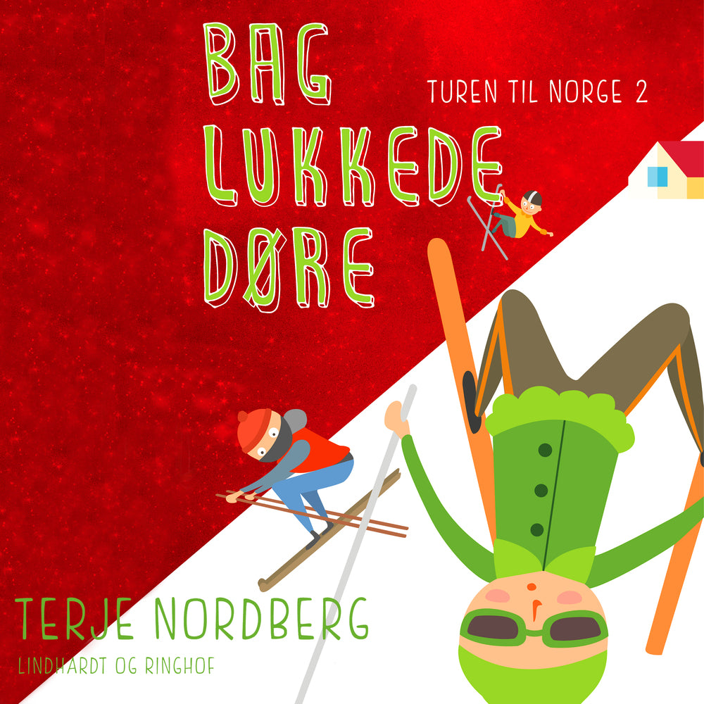 Turen til Norge 2: Bag lukkede døre