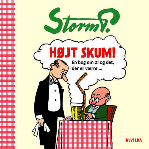 Storm P. - Højt skum - En bog om øl og det, der er værre