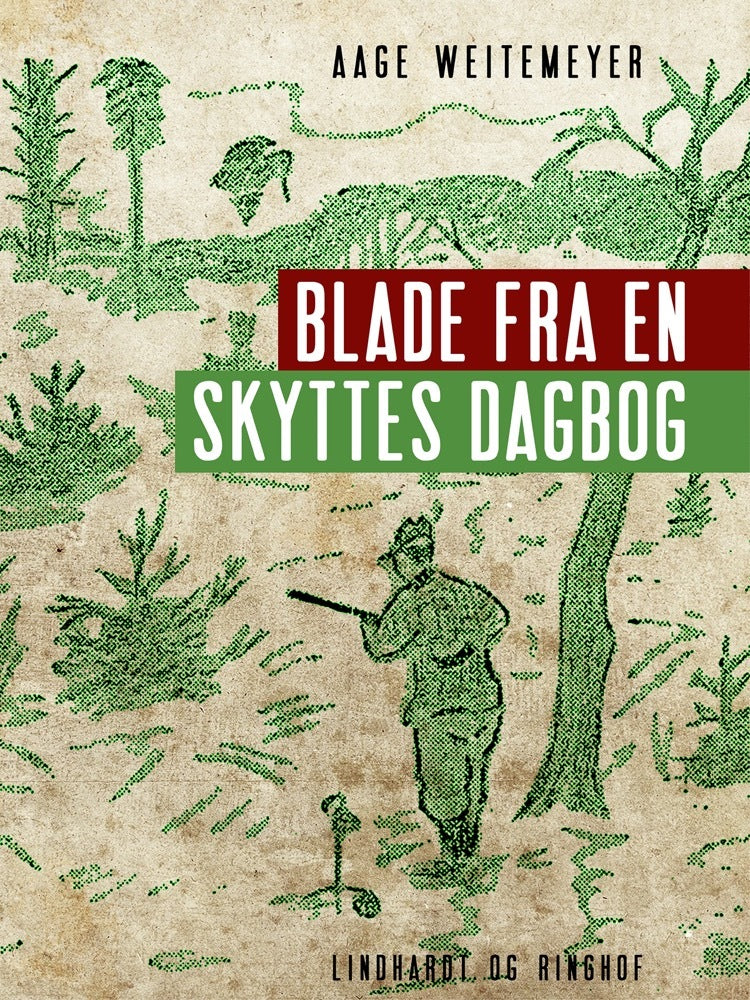 Blade fra en skyttes dagbog