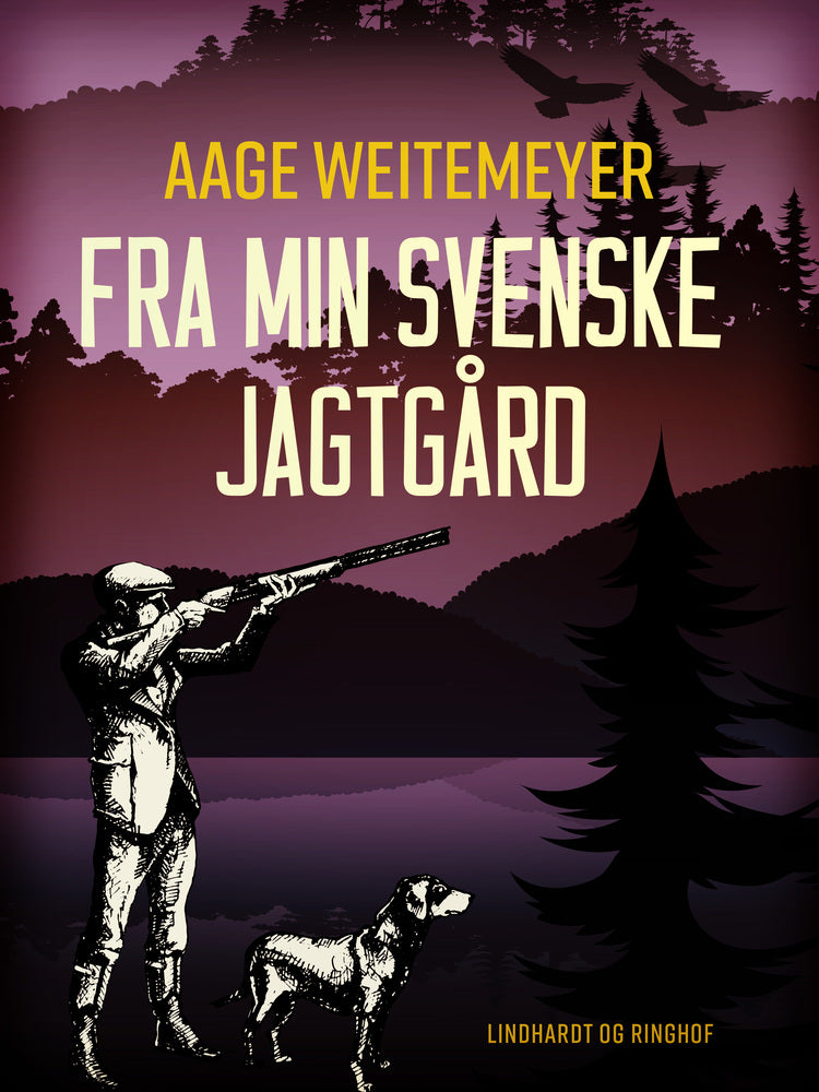 Fra min svenske jagtgård