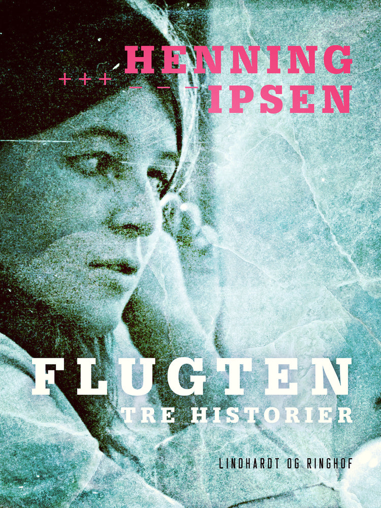 Flugten: Tre historier