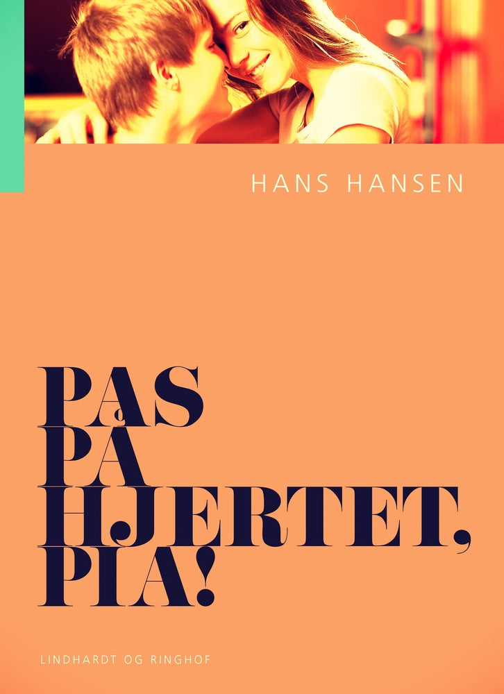 Pas på hjertet, Pia!