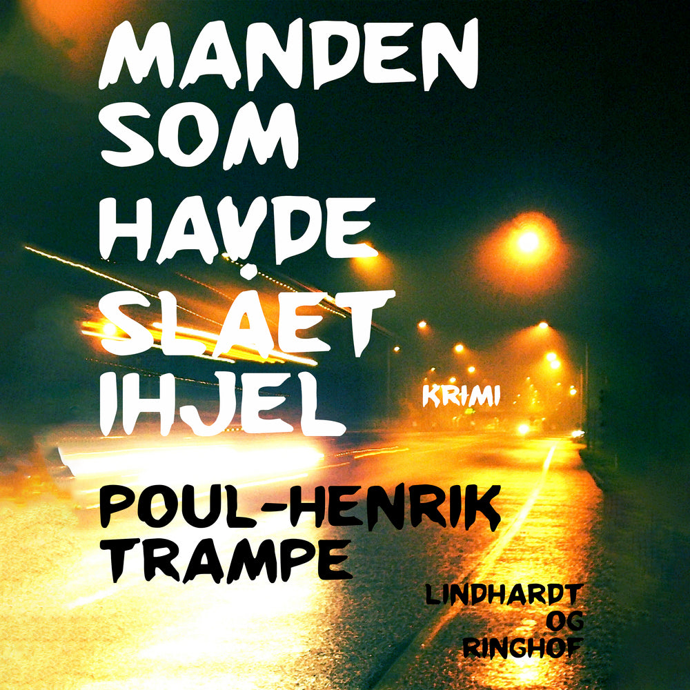 Manden som havde slået ihjel