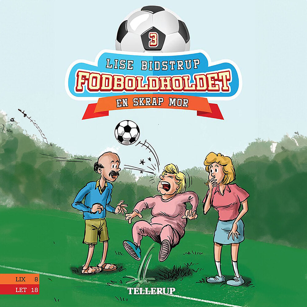 Fodboldholdet #3: En skrap mor - Fodboldholdet