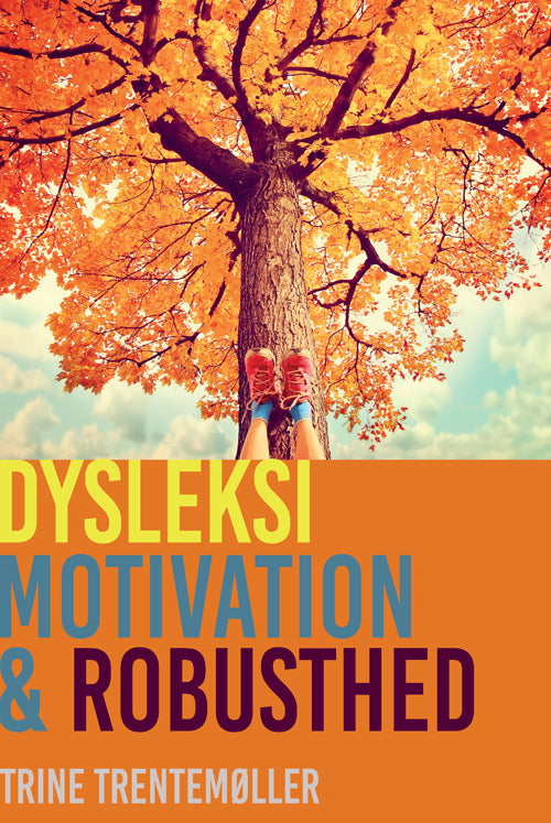 Dysleksi, motivation og robusthed