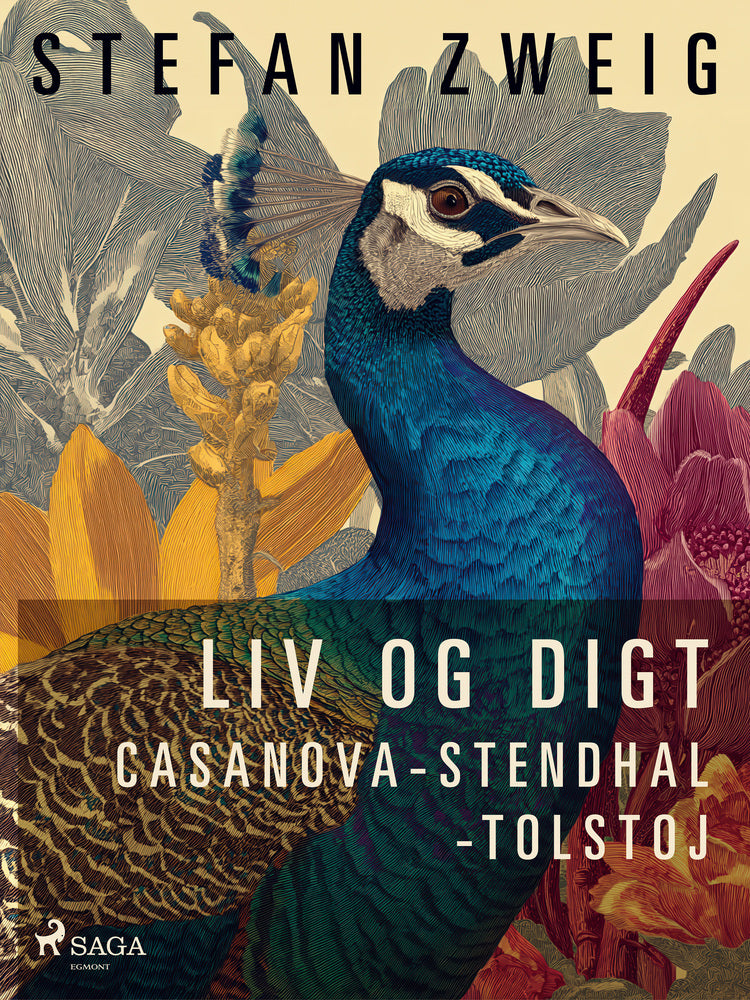 Liv og digt: Casanova: Stendhal: Tolstoj