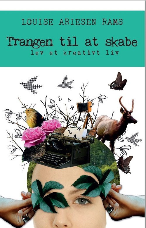 Trangen til at skabe – lev et kreativt liv