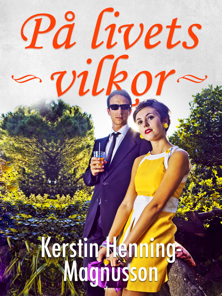 På livets villkor