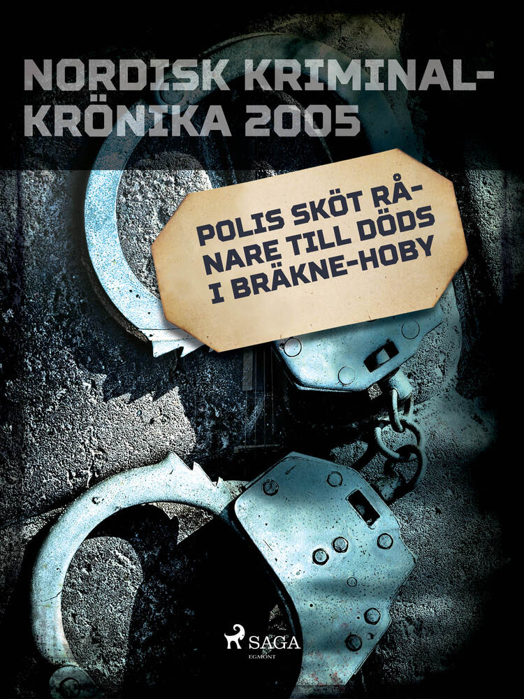 Polis sköt rånare till döds i Bräkne-Hoby