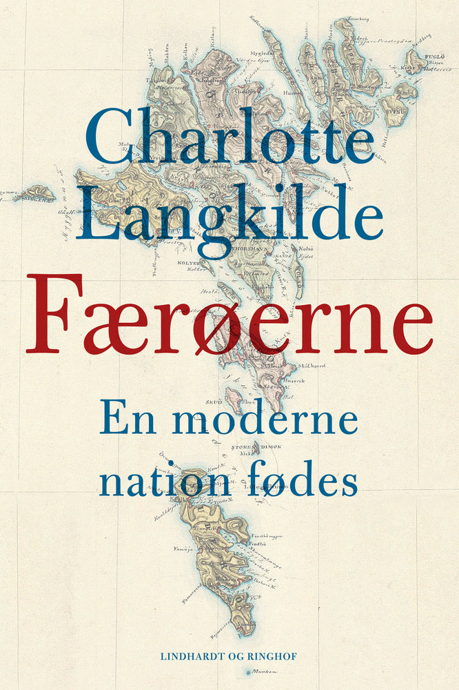 Færøerne - En moderne nation fødes