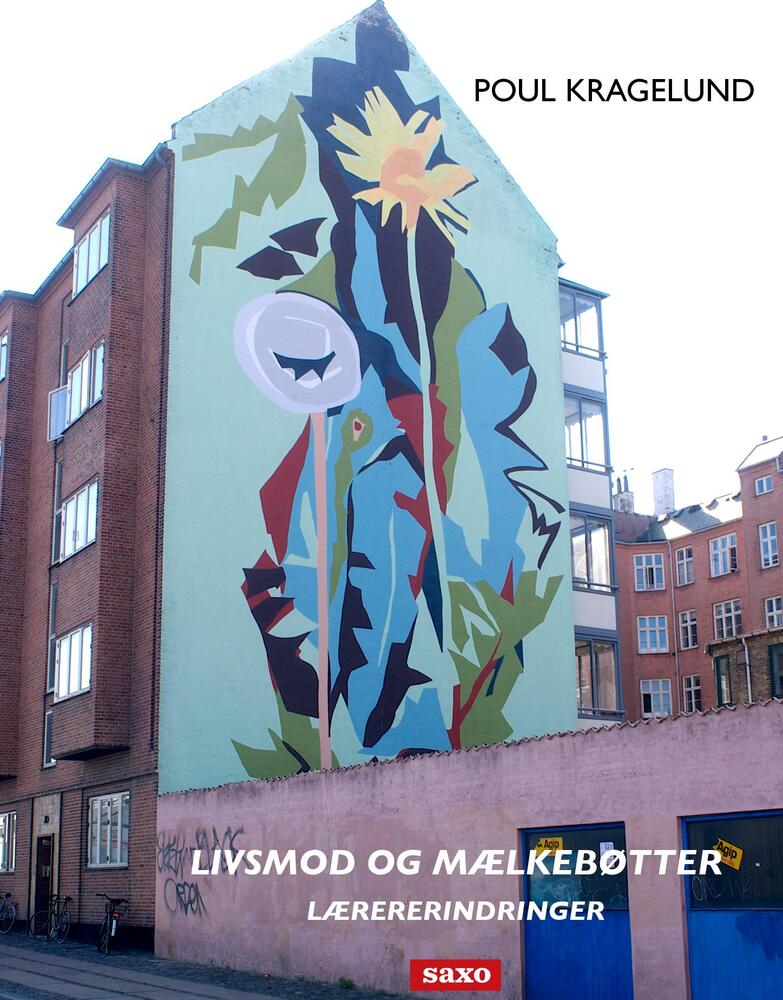 Livsmod og mælkebøtter