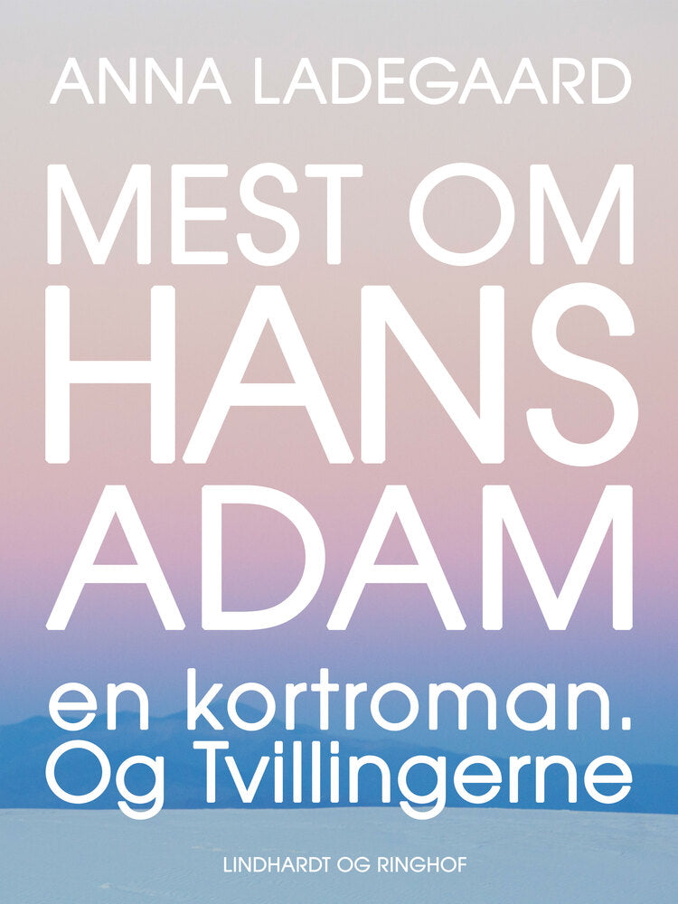 Mest om Hans-Adam: en kortroman. Og Tvillingerne