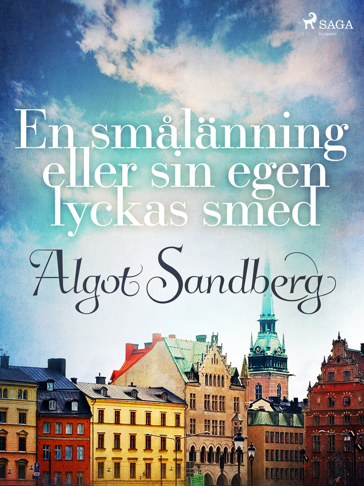 En smålänning eller sin egen lyckas smed