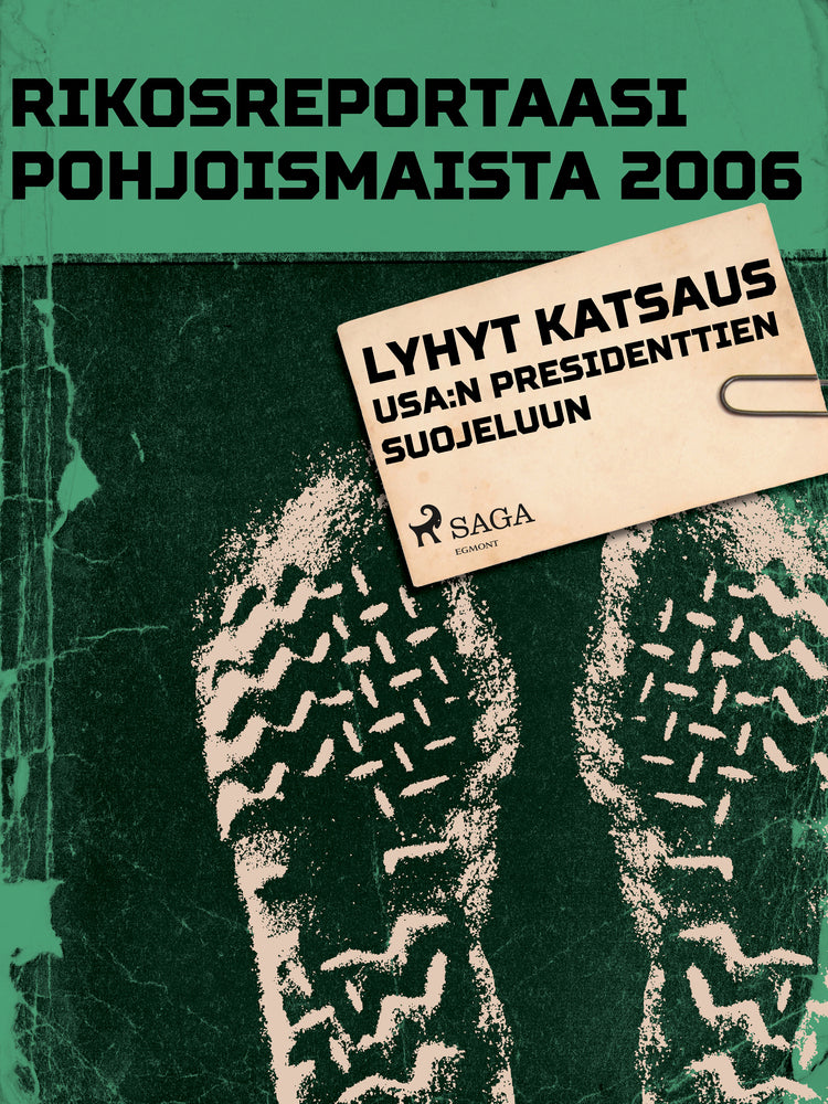 Lyhyt katsaus USA:n presidenttien suojeluun