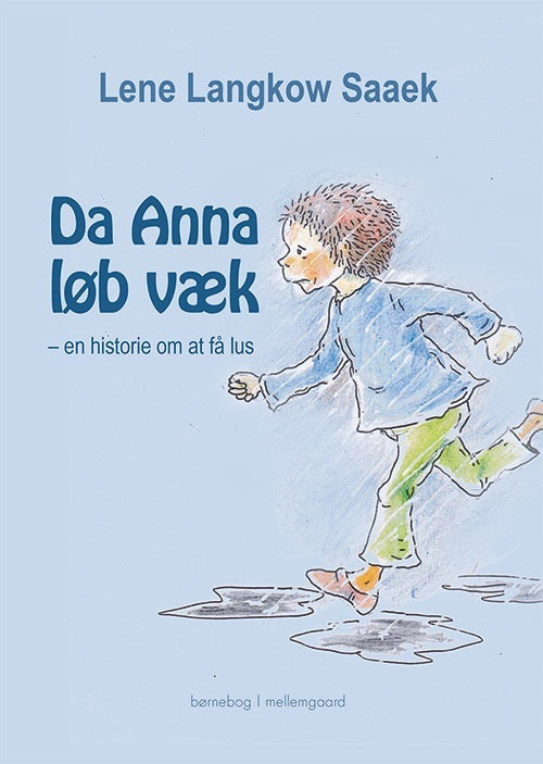 Da Anna løb væk – en historie om at få lus