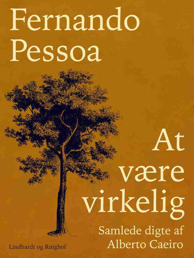 At være virkelig. Samlede digte af Alberto Caeiro
