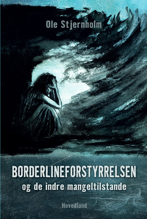 Borderlineforstyrrelsen og de indre mangeltilstande
