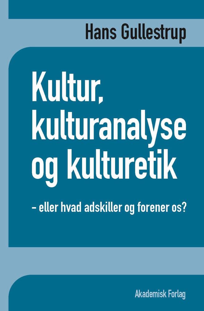 Kultur, kulturanalyse og kulturetik